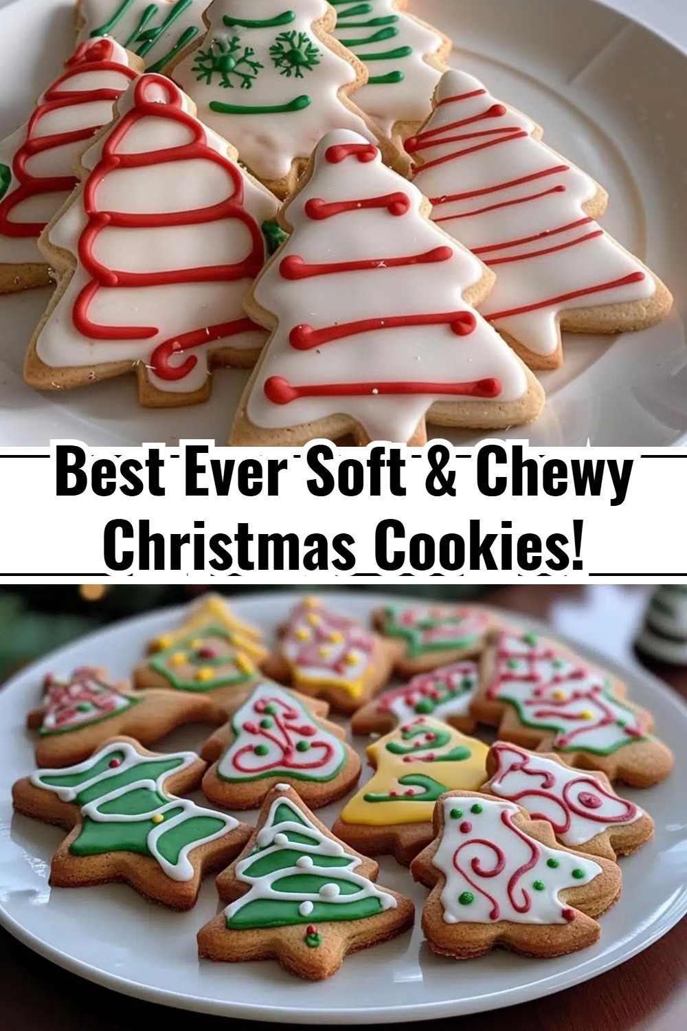 Best Ever Soft & Chewy Christmas Cookies!