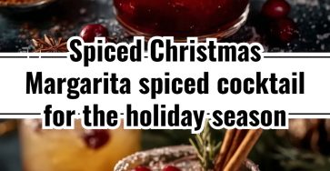 Spiced Christmas Margarita - A spiced cocktail for the holiday season