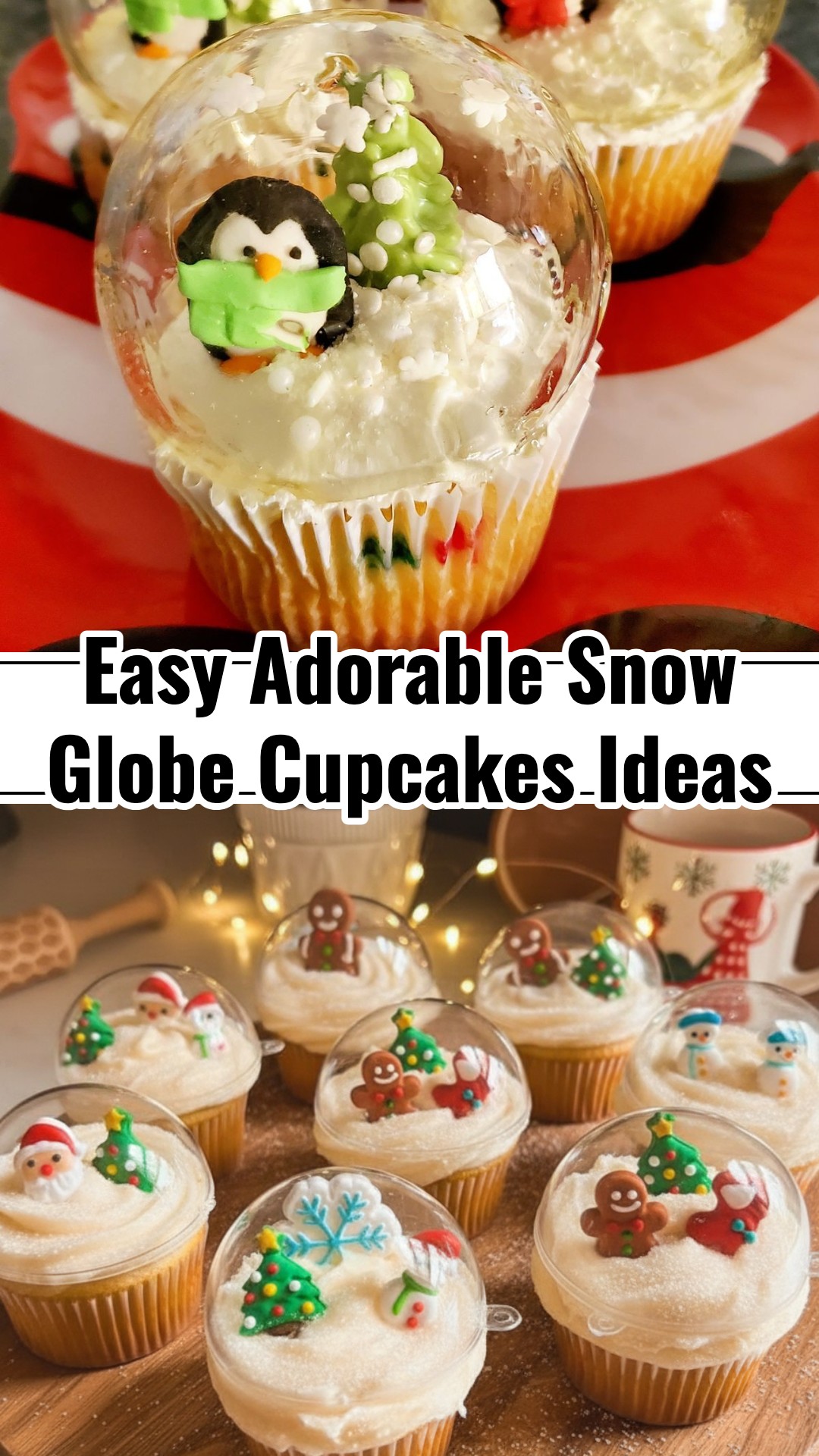 Adorable Snow Globe Cupcakes: Easy Edible Christmas Party Baking
