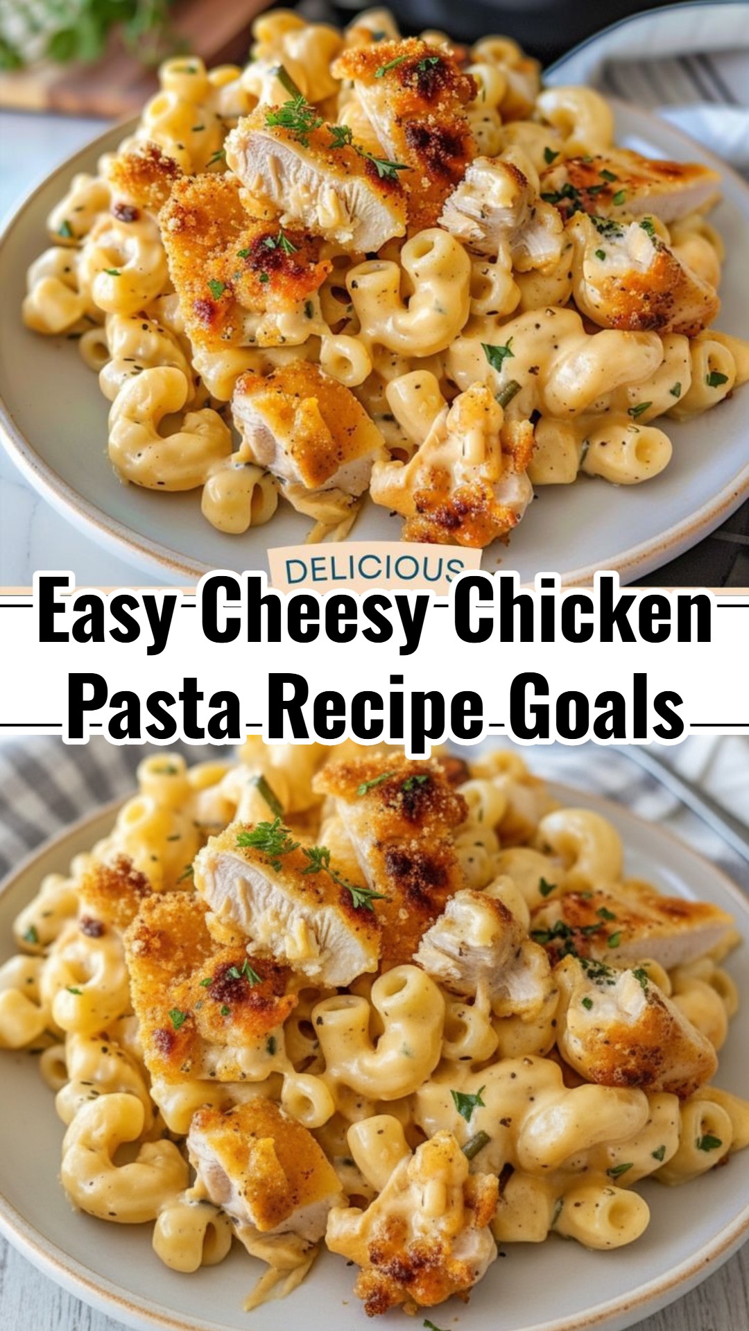 Easy Cheesy Chicken Pasta Delicious Recipe Idea for Any Meal