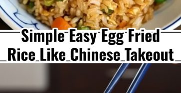 Easy Egg Fried Rice Just Like Chinese Takeout Chinese Food