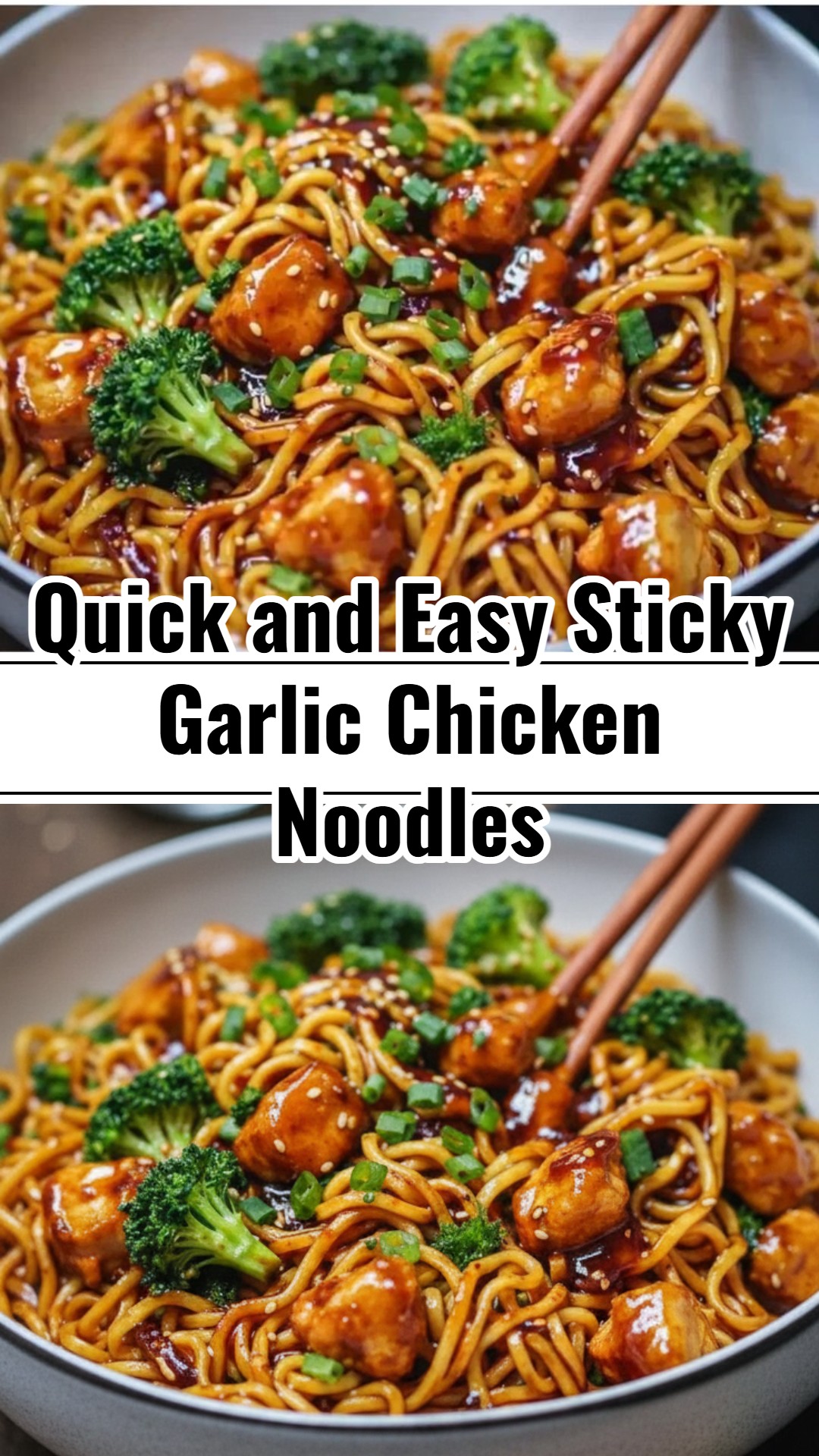 Quick Filling Dinners Sticky Garlic Chicken Noodles Best Meals Ever