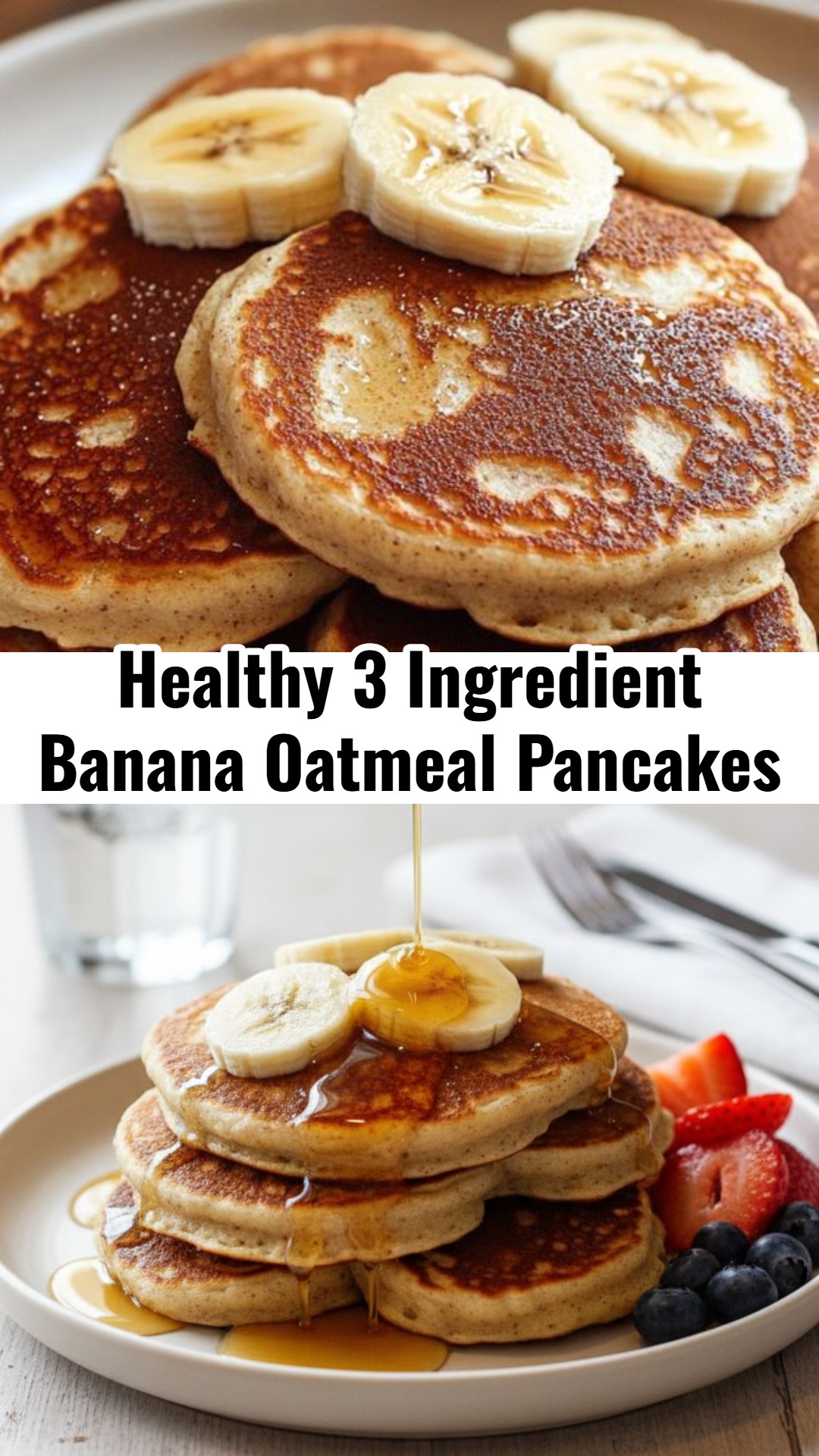 3 Ingredient Banana Oatmeal Pancakes Recipe Easy Good Breakfast