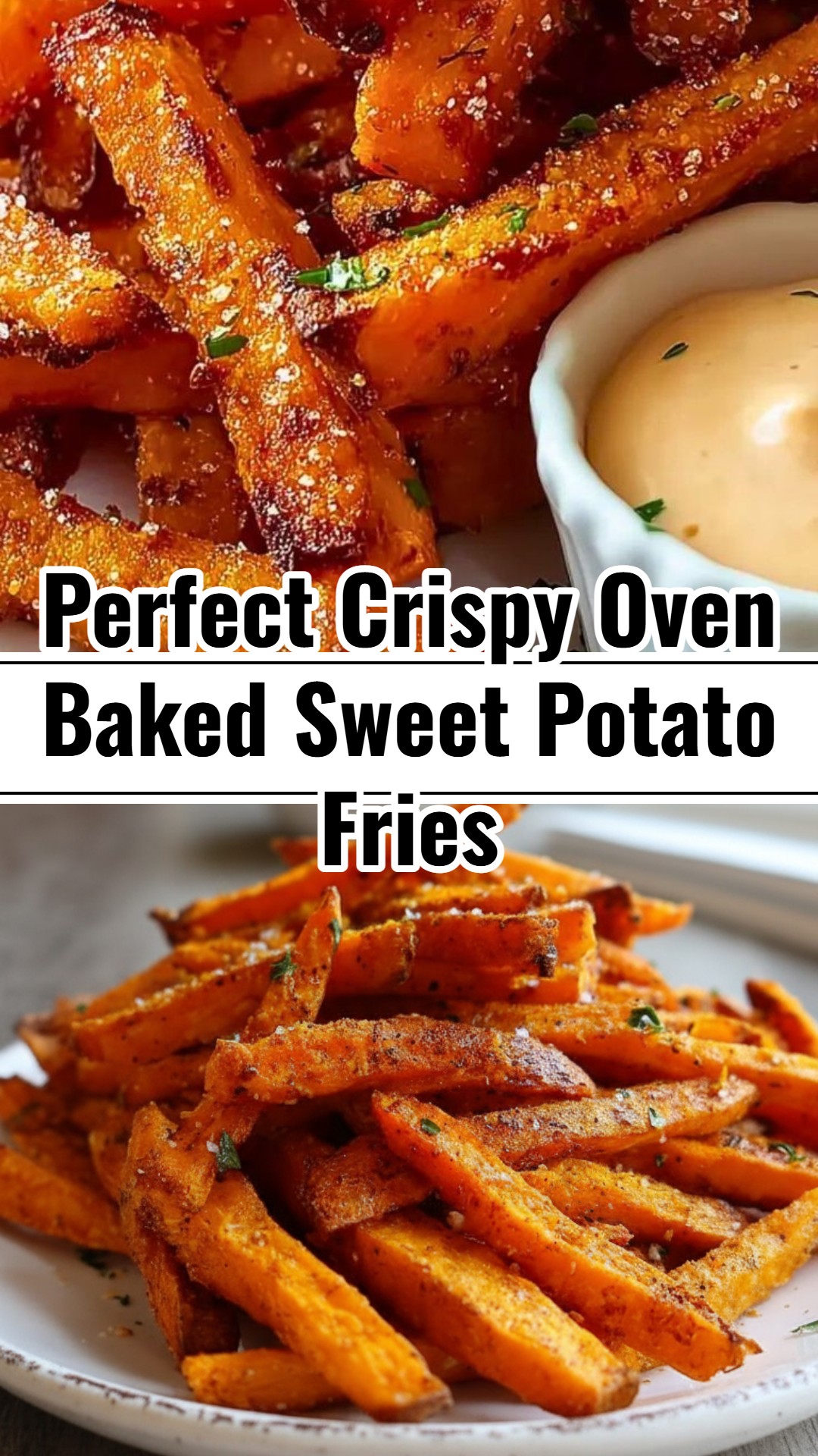 Delicious Easy Crispy Oven Baked Sweet Potato Fries Side Dish