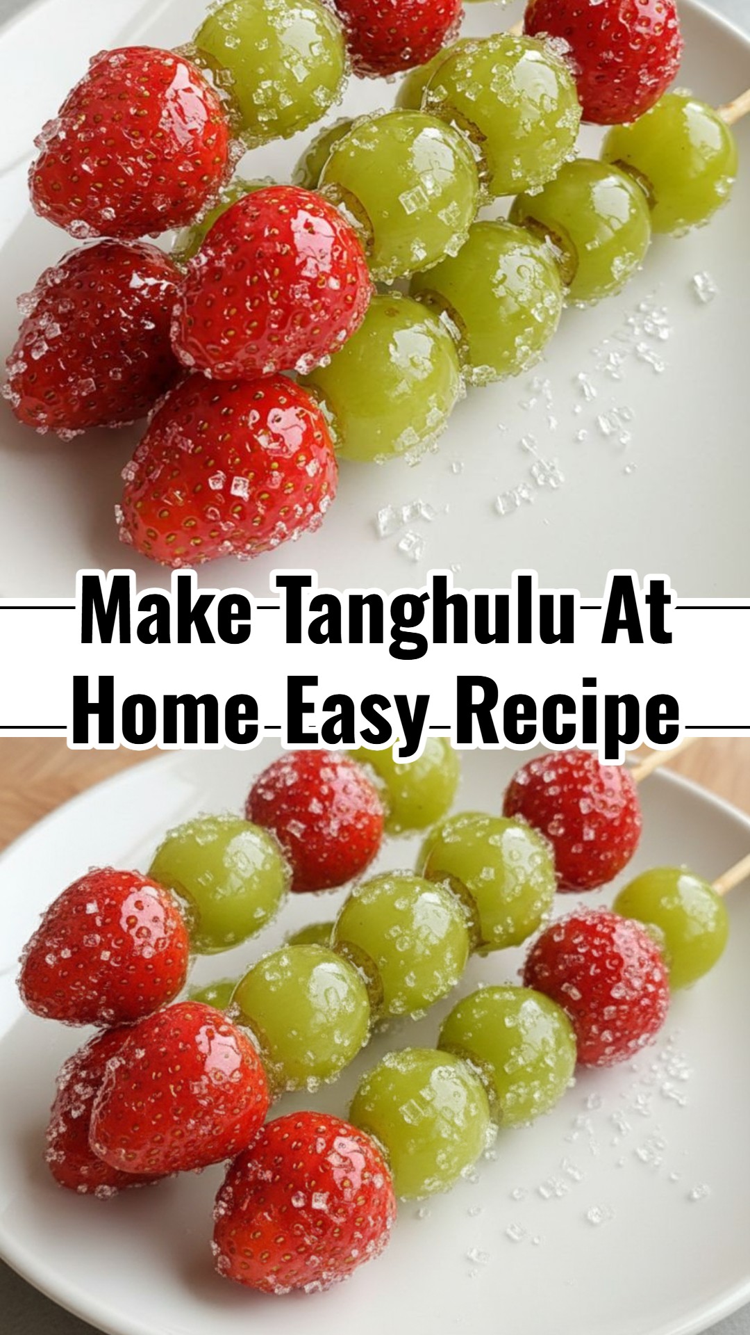 Easy Homemade Crunchy Candied Fruit Skewers: Delicious DIY Treat