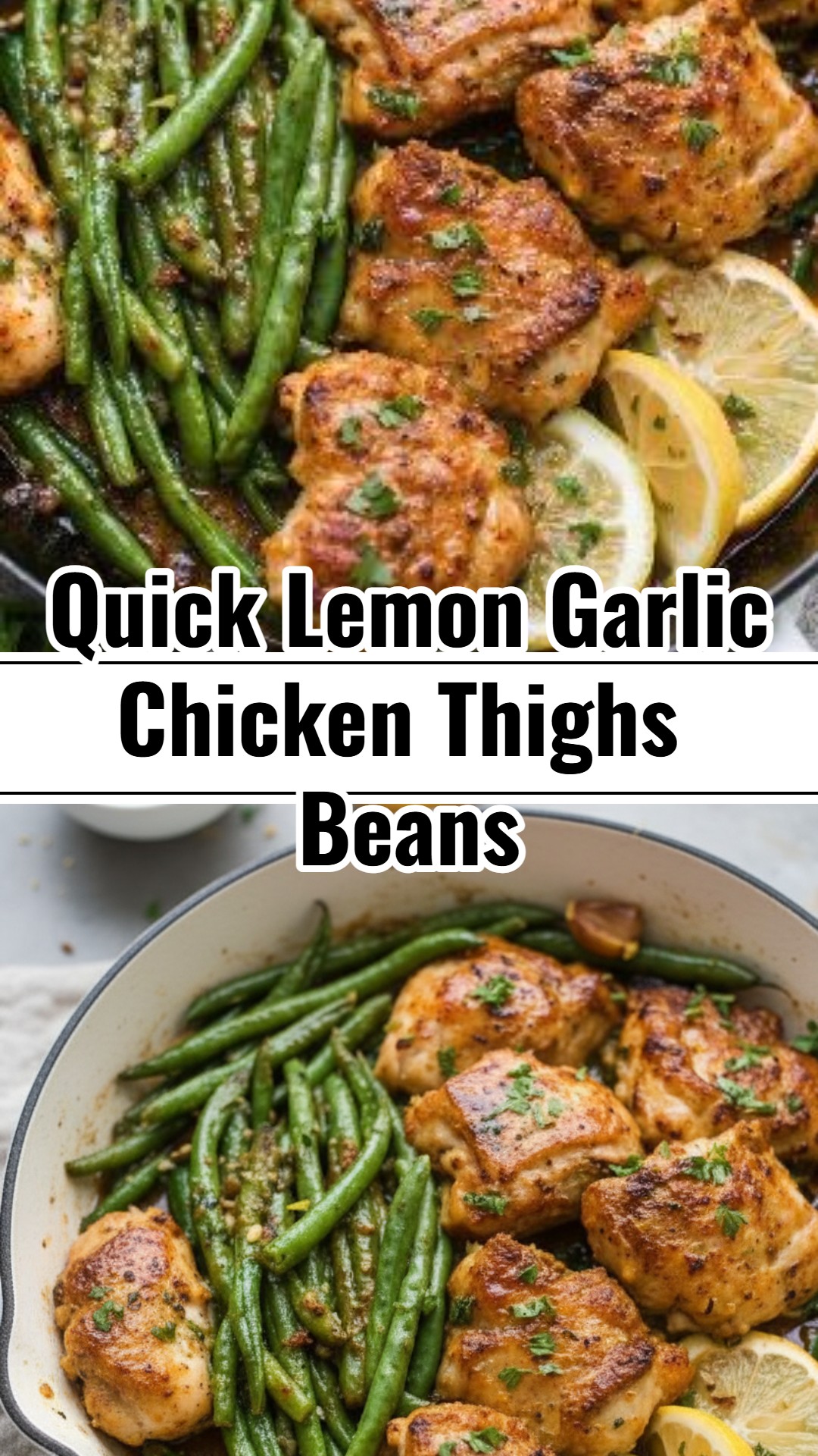 Easy Lemon Garlic Butter Chicken Thighs Green Beans Skillet